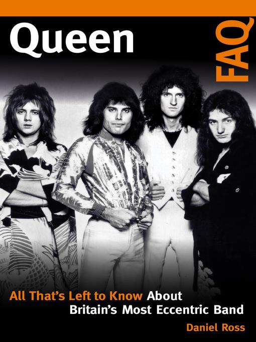 Title details for Queen FAQ by Daniel Ross - Available